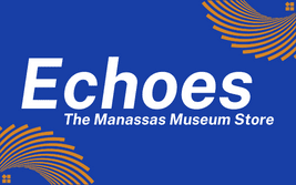 Echoes, The Manassas Museum Store