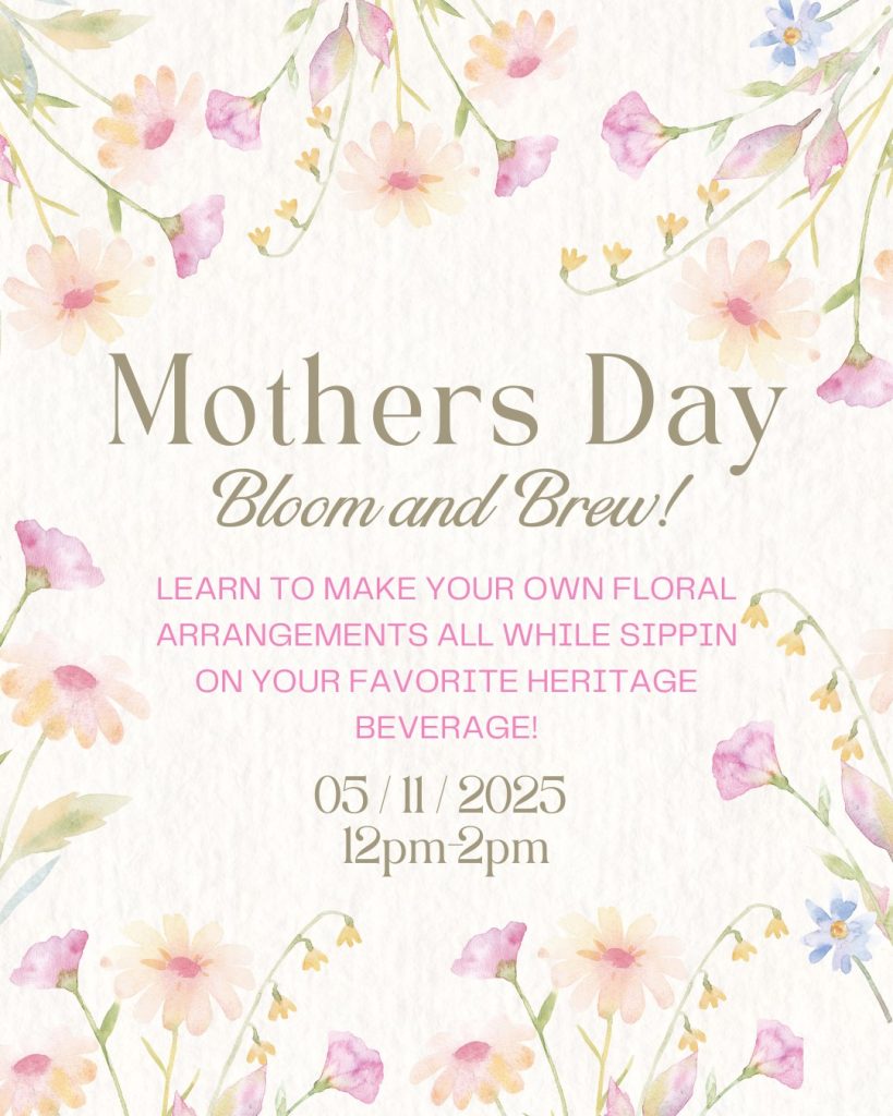 Mothers Day Bloom and Brew